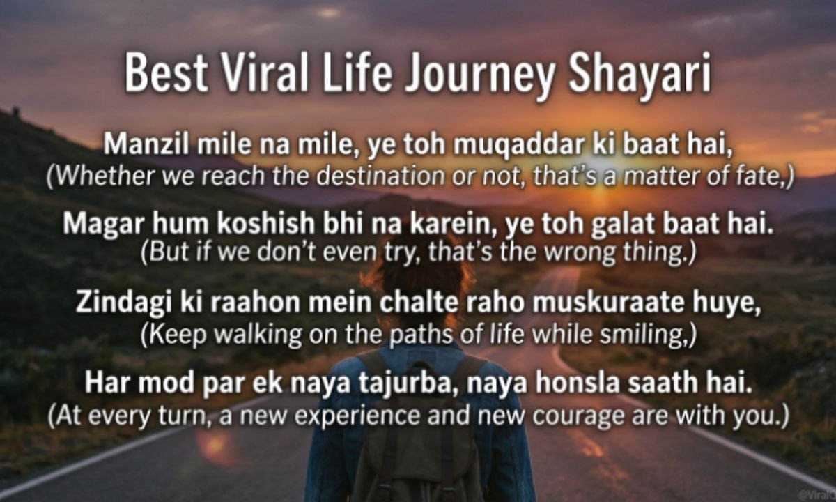 More Best Viral Life Journey Shayari (4 Line)